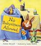 No Babysitters Allowed