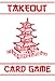Takeout: The Card Game