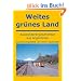 Weites Gr�nes Land: Auswanderergeschichten aus Argentinien