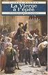 Cycle de Richard de Clairbois, Tome 1 : La Vierge � l'�p�e