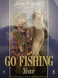 John Wilson's Go fishing year