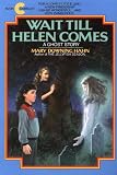 Wait Till Helen Comes (0380704420) by Hahn, Mary Downing