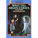 Wait Till Helen Comes: A Ghost Story
