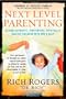 Next Level Parenting: Raising Authentic, Independent, Spiritually Healthy Children With God's Help
