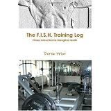 The F.I.S.H. Training Log