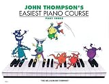 John Thompson's Easiest Piano Course - Part 3 - Book Only