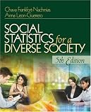 Social Statistics for a Diverse Society-Text Only, 5TH EDITION