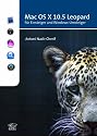 Mac OS X 10.5 Leopard: Für Einsteiger und Windows-Umsteiger