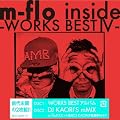 m-flo inside -WORKS BEST IV-