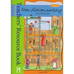 Non-Fiction Writing Scaffolds: Resource Book: Resource Book Year 3