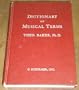 A Dictionary of Musical Terms: Containing Upwards of 9,000 English, French, German, Italian, Latin, and Greek Words and Phrases Used in the Art and