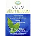 Curas Alternativas (Los Mas Eficaces Remedios Caseros Naturales Para 130 Problemas De Salud) (Illustrated) (Paperback)