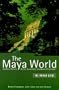 The Rough Guide to the Maya World