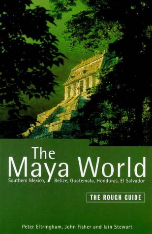 City Travel Guides Discounted  Books : Maya World: The Rough Guide (Rough Guide Travel Guides)