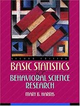 Basic Statistics for Behavioral Science Research