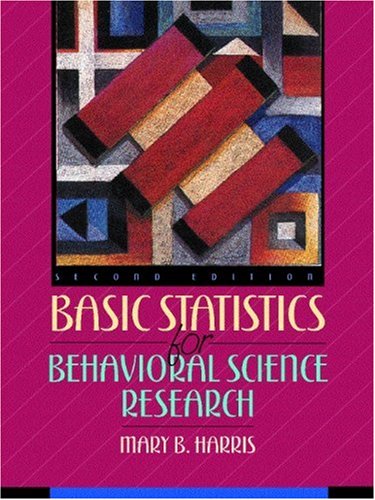 Basic Statistics for Behavioral Science Research