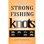 Tying Strong Fishing Knots