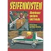 Seifenkisten: Abenteuer gestern und heute