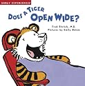 Does a Tiger Open Wide? (Early Experiences)
