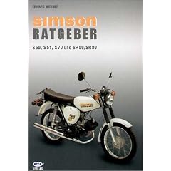 Simson Ratgeber. F�r S 50, S 51, S70 und SR 50/SR 80