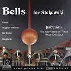Bells for Stokowski by  Michael Daugherty, David Del Tredici, Tylman Susato, Ralph Vaughan Williams, and Jerry Junkin 