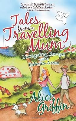 Tales from a Travelling Mum: Navigating Europe with a Babe-in-arms