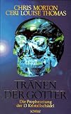 Produkt-Bild: Tr&auml;nen der G&ouml;tter. Die Prophezeiung der 13 Kristallsch&auml;del