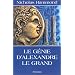 Alexandre le Grand et ses Successeurs