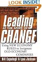 Leading at DotCom Speed: Using New Economy Rules to Invigorate Old Economy Companies