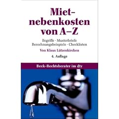 Mietnebenkosten von A - Z. Begriffe, Musterbriefe, Berechnungsbeispiele, Checklisten (Taschenbuch)