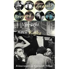 Verr�ckt nach Kafka. Erinnerungen an Greenwich Village