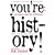 You're History: How People Make the Difference