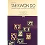 Tae Kwon Do: Complete Taegeuk and Palgwe Forms & R&hellip 