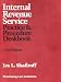 Internal Revenue Service Practice & Procedure Deskbook (Practising Law Institute Tax Law & Estate Planning Library)
