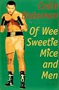 Of Wee Sweetie Mice and Men