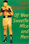 Of Wee Sweetie Mice and Men