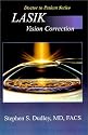 LASIK Vision Correction (Doctor to patient series)