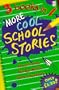 More Cool School Stories (Red Fox Summer Reading Collect)