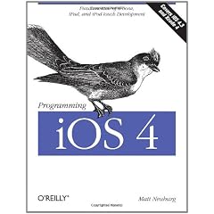 Programming iOS 4: Fundamentals of iPhone, iPad, and iPod touch Development