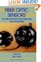Fiber Optic Sensors: An Introduction for Engineers and Scientists