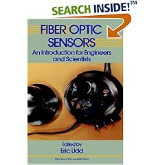 Fiber Optic Sensors: An Introduction for Engineers and Scientists