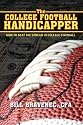 The College Football Handicapper: How to Beat the Spread in College Football