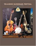 Telluride Bluegrass Festival: Thirty Years