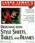 Laura Lemay's Web Workshop: Designing With Stylesheets, Tables, and Frames