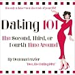 Dating 101: The Second, Third, or Fourth Time Around