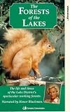 The Forests of the Lakes: The life and times of the Lake District's spectacular working forests VHS