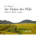Im S�den der Pfalz: Rebland - W�lder - Burgen