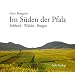 Im S�den der Pfalz: Rebland - W�lder - Burgen