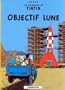 AVENTURES DE TINTIN T16 (LES) : OBJECTIF LUNE