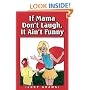 If Mama Don't Laugh, It Ain't Funny